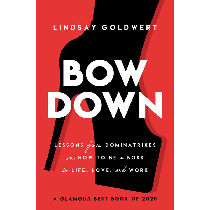 BOW DOWN by LINDSAY GOLDWERT