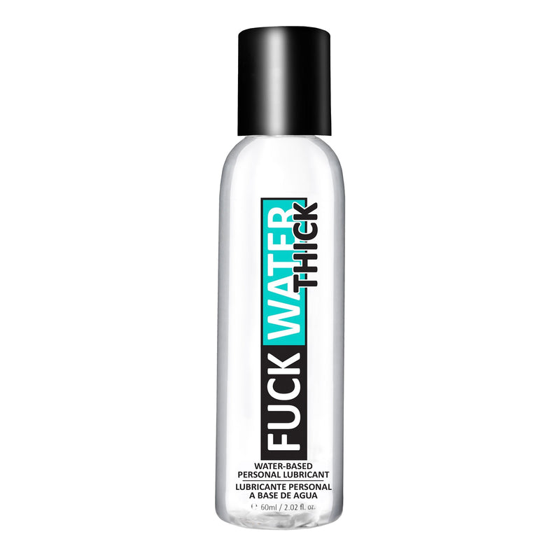 Fuck Water Thick: thick water-based personal lubricant in a 2.02 fl oz (60 ml) clear bottle with a black cap