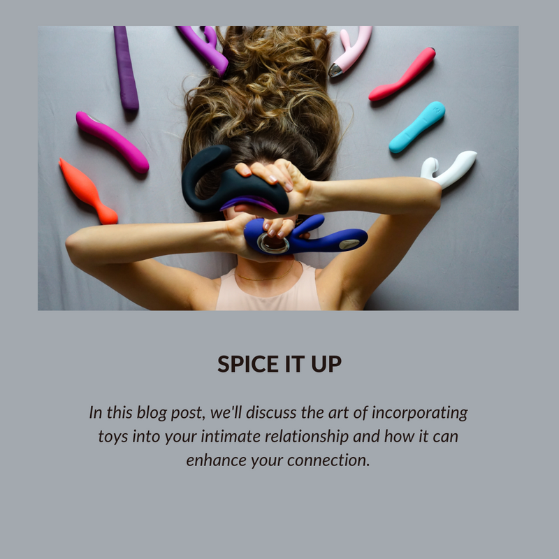 Spice It Up: A Guide to Introducing Toys into the Bedroom for Couples