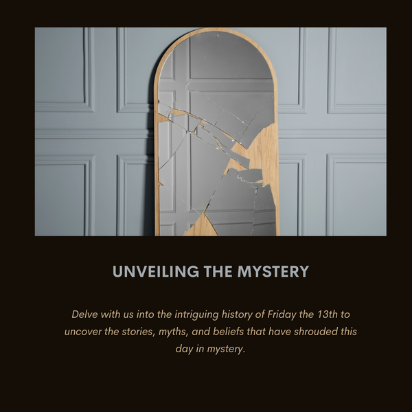 Unveiling the Mystery: Exploring the History of Friday the 13th