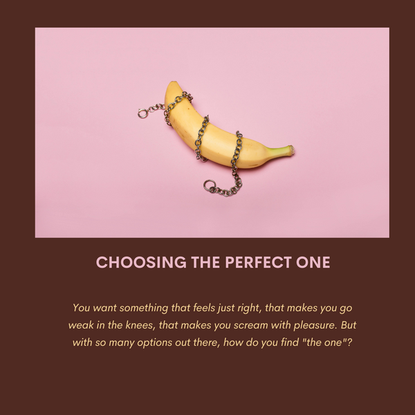 Choosing the Perfect Dildo