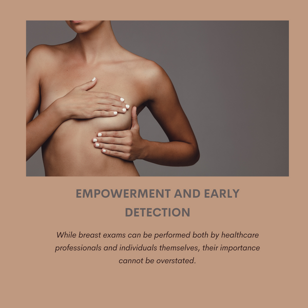 Empowerment and Early Detection: The Importance of Breast Exams