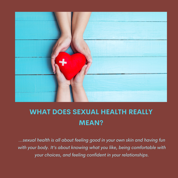 What Does Sexual Health Really Mean and Why It Matters