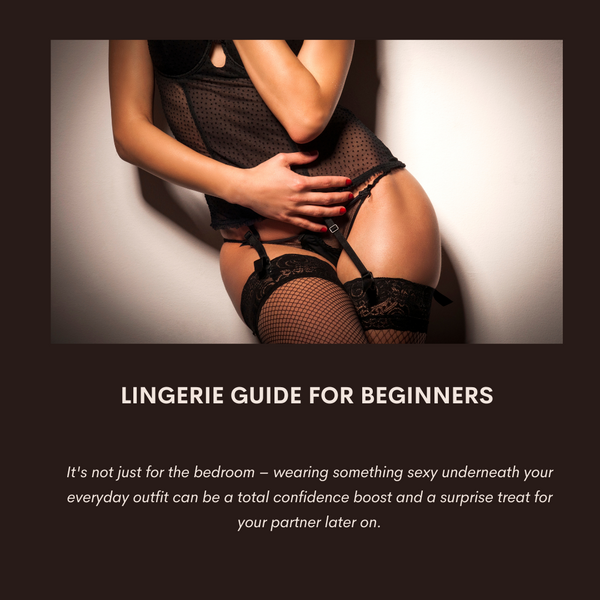 Lingerie Guide For Beginners