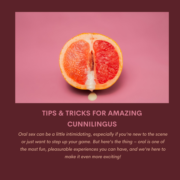 Tips And Tricks for Amazing Cunnilingus