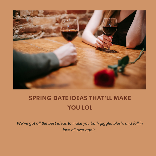 Spring Date Ideas That'll Make You Laugh Out Loud