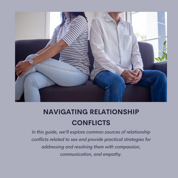 Navigating Relationship Conflicts: A Guide to Addressing Sexual Intimacy Issues