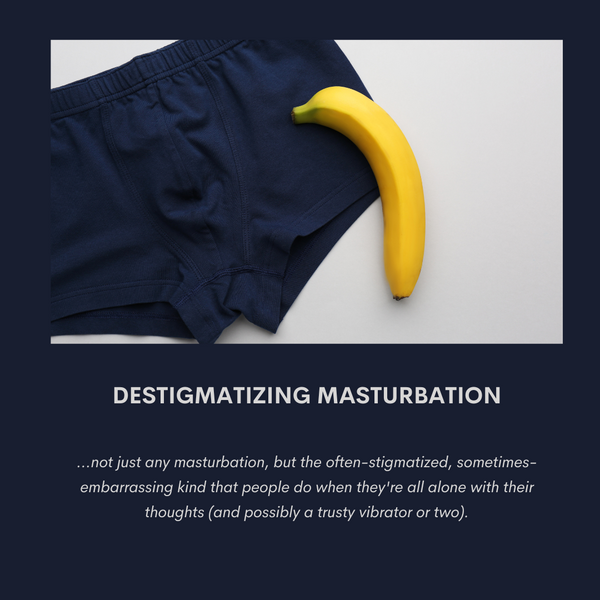 Destigmatizing Masturbation