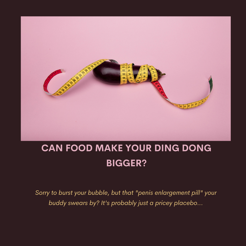 Can Food Really Give You a Bigger Stick?