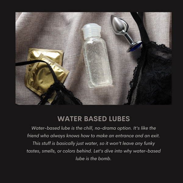 Water Based Lubes