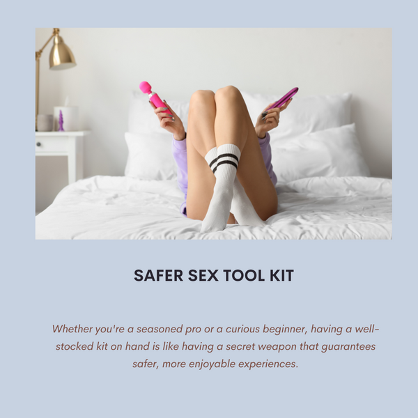 Safer Sex Tool Kit