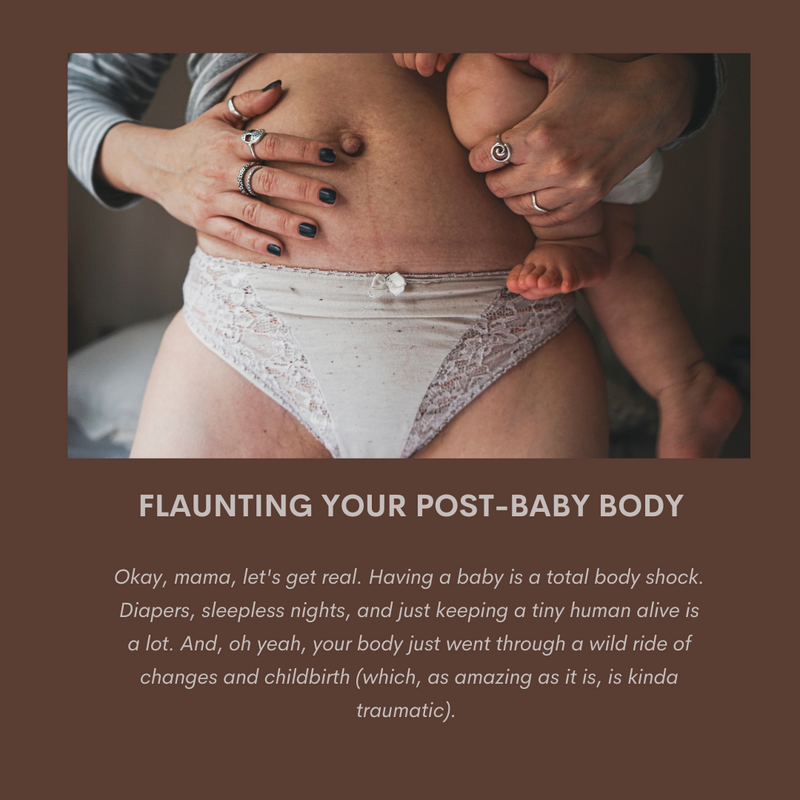 Flaunting Your Post-Baby Sexiness