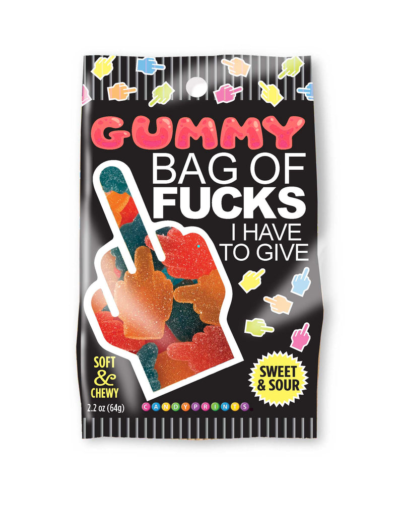 BAG OF F*S  I HAVE TO GIVE SOUR GUMMIES