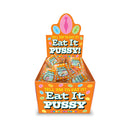 EAT IT P*SSY 1OZ BAG