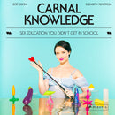 Carnal Knowledge: Sex Education You Didn't Get in School by Zoe Ligon and Elizabeth Renstrom, turquoise cover with toys