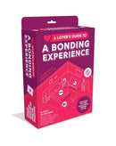 A LOVER'S GUIDE TO A BONDING EXPEREINCE