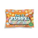 EAT IT P*SSY 3OZ BAG